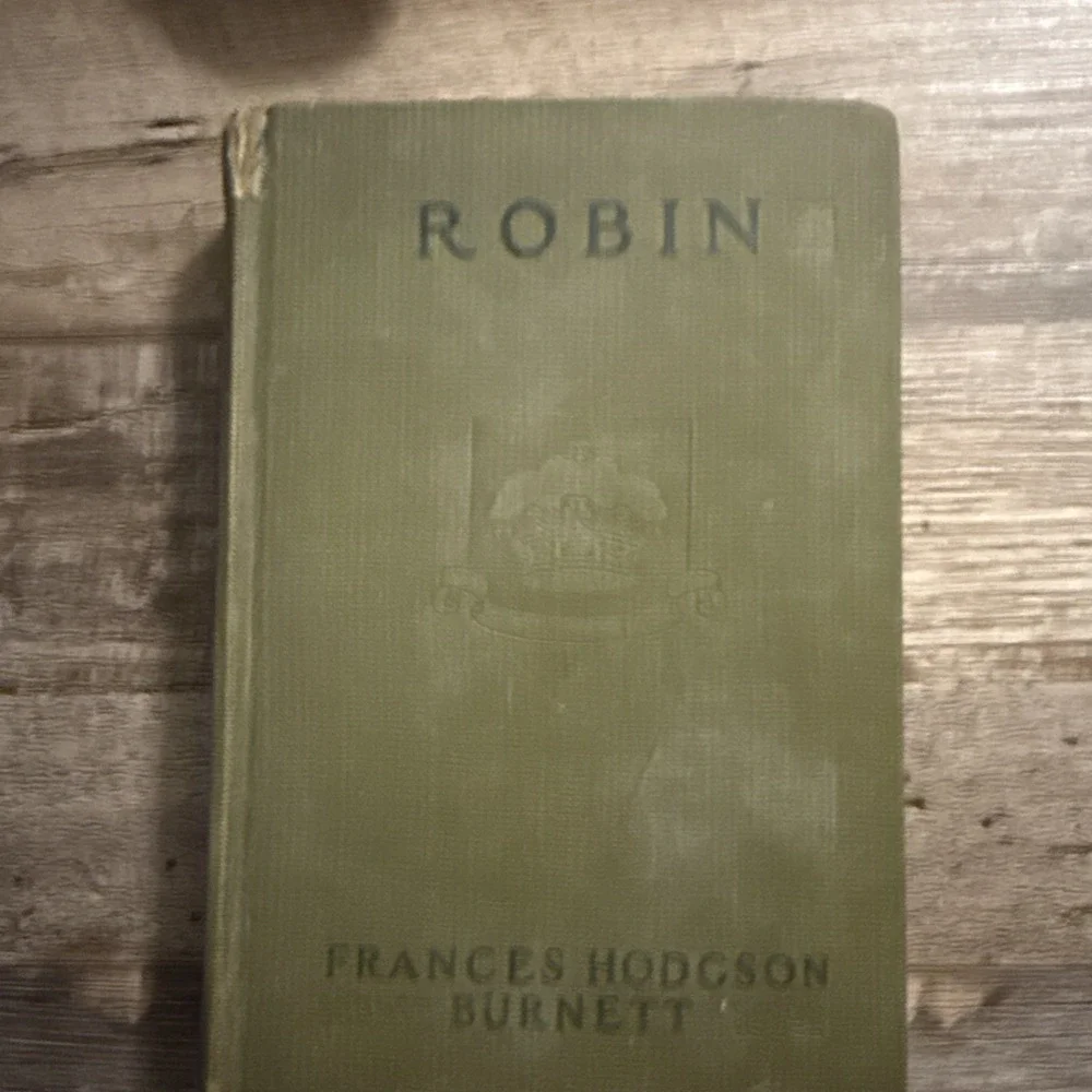 Frances Hodgson Burnett, Robin HC Vintage 1922 Pre Owned